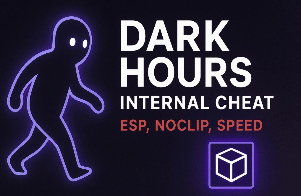 Чит для Dark Hours - Internal (DX11) - ESP, Noclip, Speed